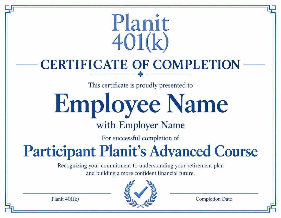 Sample Planit certificate of completion for Participant Planit’s Advanced Course, with spaces for employee name, organization name and completion date
